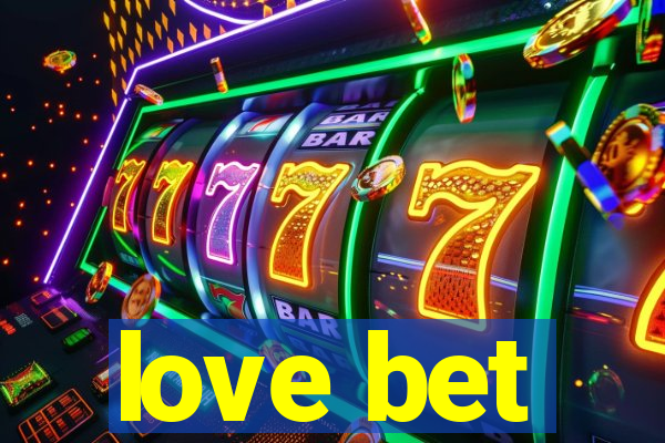 love bet